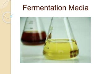 Fermentation Media
 