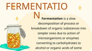 Fermentatio Fermentation and Pickling Preservation Methods.pptx