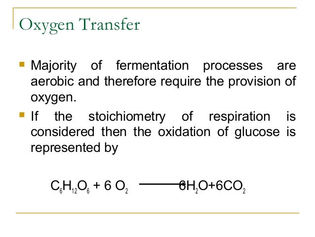 Fermentation Technology - Fermentation Technology Oxygen Transfer Antifoam Agents Agitation Aeration 1 638