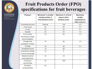 Fruit Products Order (FPO)
specifications for fruit beverages
 