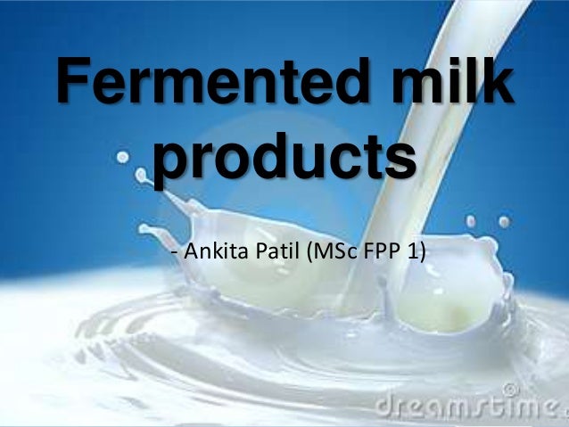 Fermented milk products - FermenteD Milk ProDucts 1 638
