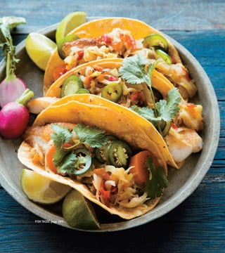 FISH TACOS, page 309
 