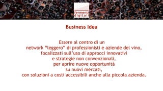 Servizi per l’azienda vitivinicola (I)
 