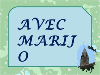 AVEC MARIJO 