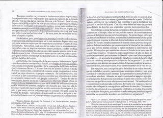 T¿npococambia ndt.ime¡re L furdal¡c¡rajón de talaaenre
lo -0r..., .b1-.t , dr.ro -.Lr..Lr.1,.. '' jiqlo. o c¡ .d.1... .D.¿Ir.,p
ú.t.é r'to. ) .. i -¡d..d¿-J. rr. io
01 .J ,. ¡.nú; .o..ro:.,o," ro., o,i
,.: d.ó tr rtro.o .V/ l,p ,.F.'
- rpl. LdJ ol e. po al-.toder-b,. on t,, ., ..o, J.q.e "d.
' o. l.. oo
'
r-.lo ¡r .., rd D e,.de nn¿ qL- c n
poio Jlsúlero.trlp¿br
En deinniv j, plcs, pa¡¡,L!]iq!¡íalahsoturasl considc¡and. solmen
e.",e ¡'-u, .,"oqr1. o,.,oo 1n.,.d" t" tp +od, h
J.
'Do"
¡J r le .fle.,n n-. u'"h
z¿ju¡idica, csto cs, inplica nn d¡no a bicnes iúrid,.os, y sobrccsabase
sc planteala posibilidrd deadecurciónr.lariva¡Entcptucir¿ enft lanc
d:o"0. - r. )oro ... "- '0.'te'. or¡ inor.. ¡ ,o..¡ror.
pond
'
Jii , t,t . on.n, d: rat,r.bF
ur bicn joridi.o del sulor.
Ahora bien, esta conccp.iór de lapcn na'e.e inrimaDcnte¡igad¡
. J.'-m,.-J..' -n..o a joo¡ú.1 Ln,r ¡aF..io;ej.
1e1r r .di, n. . . o rp. ron octF.rJo lrro
quc ya rinos cn Noac(. La únic¡ tunci¡D det lshdo es eviarla llch¿
'r .... ,t.or,,,.o o . ,-, rdd.to oe
',.o.J.,,¡od" o
]r. q /¡ - et',., rr
'n.
.o rtdo, -1i r. ,. tpooe.
¡. ¡ ,p,....rr .. D.1r.,de ,,..
coBcepciql, baúda ya sc1!¡ erGtdllllqqlllq@lb!¡¡l o bEn cn
er,;"' I i;ti-j L-ú.,¡;;---.j.;:; r..ú r._
qsLlla l:ber¿d del¡onbtu, cualquie¡ orx funciór coc v¡y¿ oás allá de
1.. on.- ao. r{t.ro o Jen J n.ono, o,pcpJt
.d p, no. 1 .1 1o.r t -q¡
ro J.dd- .oo Lo Drr d rmodo¡o oo.. p. t aü
'o r..dJ l-,. Ldo. n, r.. .,0qtr¡o¡nJ e.,.,l/ , ..; ., ". o
¡lder..ho,seevir¡curl.lnie¡a¡bitdiedad. Ellonosóloen gene¡al,si.o
hnbiéncnpdicula:eDcüanioa-latudidrñism¡del¿Dena Todociu.
' drd¿¡osabe que sera ajuz8a¡el mal c.meridoy que la nedida deese
úalda.ílancdldadclapcna Con ello está¡ dadas las bascs dc Eda¡tia
de un ¡stado d¿ den.ho, qu€ conrinLl.¡ vr8cnlcs hara nü¿iros di¿s.
Si n embúg., a pesr de I a gnn pc^isten¿ia de l¡s Fsicion6 ¡et ibu
d!nisr¿ser el ri enpo, ellas no han po,lido supe¡a¡Ias conside¡acrones
: crlicas dc diferentc lpo quc sc lc han dúigido. En pri ncr l¡ g ar, cn lo quc
, ¡ la lurción del Efrdo ¡€ r€fieE, ¡esuha débil l¿ fMdan¿n¡¡.iún d€ q¡e lr
mcj.r foma deEspelarla libe¡tadde los i¡dividüos se¿laintenenció¡
mínima dcl Estado, cuando ¡ustmcntc el sistema nisno prcvoca ¿csi:ual
d esod¡tu¡cioralid¡d€sqd¿ a¡enta¡conüalaliboraddolos ciDdada-
¡os y qüe solo se pueden coresir o páli¡r n¿diúre la inte¡vención del
Éfado. El lo ¡¡plica quc tanbi¿n en lal caso el Estado lra dc haccr uso de
suactiridrd.o¡ciiva. Elejenplómáscrracr¿rísic.déellosed¡¿nel
ámbitoemp¡esa.ial:paramantene¡laliberad F¡aunaüb¡ecompe&n
.iarclariva- cs ncccsdiala acción dclEsiadoer co radclaaciiridad
ili.iE dc.diel¿s y mo¡opolios ¿n l. rijaclón do losp¡ecioslr Sialoes
Éc¿sdio en edc ámbito ta¡ cdaclerislico de 1a concepció¡ de la autono-
ñia conú¿cru¿I. cón n¡lorrazón se d. cn otros ámbitos dc la vida social.
Po. oú¡ pa¡te, esta conceFión pdre dc t¿ dca de !n orde¡ ¡bsó1uL,
qDc en ¡e¿ljdad es un nilo, pres este o¡den a sienl)¡e ¡elaiivo y con sÉn
J rid ad de co ntadiccio¡cs i¡tmas. Luego r¡mpoco la pena puede Le¡e¡
1. ra'o' aD oll o d"' r. noal¡ e c raronrr nr'úpo. -pr'Dr.
.. r ladignid¿ddelape¡soq¡ bun¡naqúelape.asolo.onsisl¡en u¡ nal.
olncosa esque lleve como electo ¡eces,¡io ún m¡l Tál unilxterrlid¡d
clidc cr¡cDIe crlnüc¡dapo¡laidca del talión o la vensanza, que no
Erulú decuad¡ pdr l¿ conceFión dc u¡ Efado de dcrcclro. Cicnmcnte
loque ha de sah sedeuna concepció¡ ¡eúibutiva es la id€a de ga¡antí¡
.nlancdi.ióndcl¡pe.a.¡oroello¡ocssulicientepdajuíinca¡lapena
enrcndidren ün seniido absoluro, sea ietibtrlivo o ¿xFiatonór5
¿yf ún P¡(uddu¡si^¿d üb5Pdlp
( s$ uflccD?lnn¡rrnknsr arc,castaJ,rrúre úaa4.ryrcddna,Bqt
r t cr. bnbiú d ¡6Prc'o NosR' so,4r
5sh rnb4sr¡Ld,
"'4r¡1,Prn
r7:
 