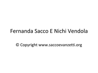 Fernanda Sacco E Nichi Vendola © Copyright www.saccoevanzetti.org 
