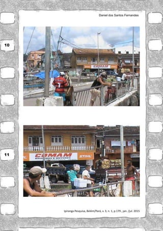 Daniel dos Santos Fernandes
Ipiranga Pesquisa, Belém/Pará, v. 3, n. 1, p.179 , jan. /jul. 2015
10
11
 