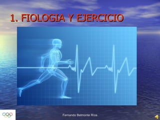 1. FIOLOGIA Y EJERCICIO 