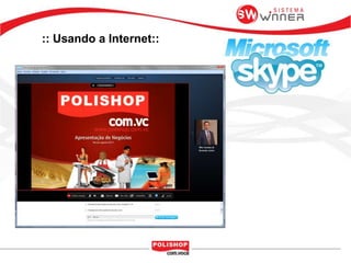 :: Usando a Internet::
 