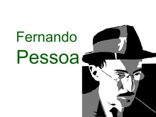 Fernando   Pessoa 