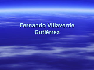 Fernando Villaverde Gutiérrez 