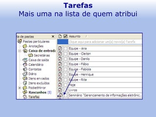 Tarefas Mais uma na lista de quem atribui 