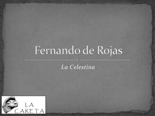 La Celestina Fernando de Rojas 