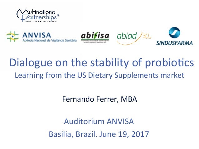 Fernando Ferrer MBA probiotics simposium anvisa 19 jun ...