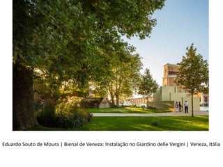 Eduardo Souto de Moura | Bienal de Veneza: Instalação no Giardino delle Vergini | Veneza, Itália

 
