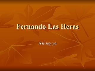 Fernando Las Heras Así soy yo 