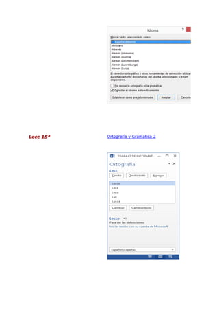 Lecc 15ª

Ortografía y Gramática 2

 