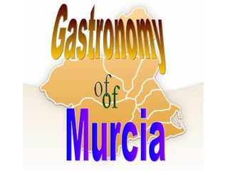 Gastronomy of Murcia 