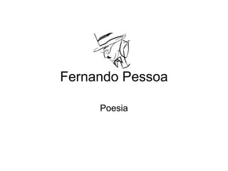Fernando Pessoa Poesia 