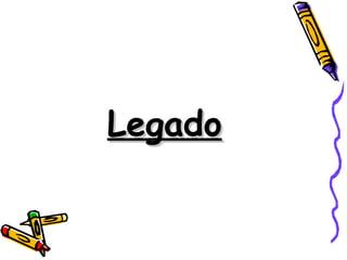 Legado
 