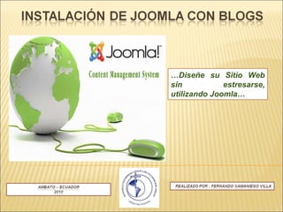 … Diseñe su Sitio Web sin estresarse, utilizando Joomla… 