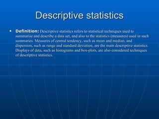 Descriptive statistics ,[object Object]
