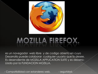 Caracteristicas de Safari.- Caracteristicas  internas.- Caracteristicas generales.