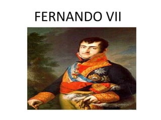 FERNANDO VII
 