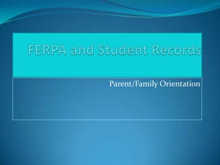 Parent/Family Orientation
 