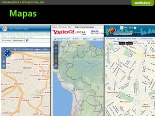 Serviços On-line e Mídias Socias
