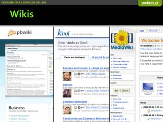 Serviços On-line e Mídias Socias