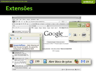 Serviços On-line e Mídias Socias