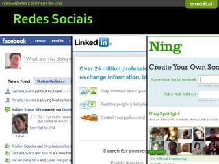 Serviços On-line e Mídias Socias