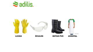 LUVAS ÓCULOS BOTAS PVC AVENTAL
 