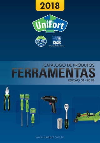 www.unifort.com.br
FERRAMENTAS
EDIÇÃO 01/2018
 