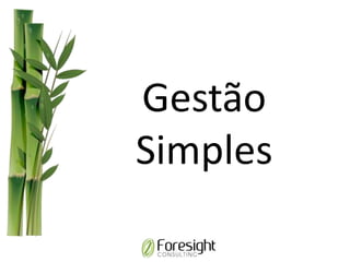 Gestão
Simples
 