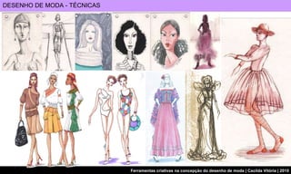 DESENHO DE MODA - TÉCNICAS 