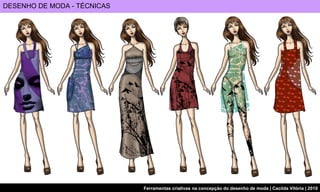 DESENHO DE MODA - TÉCNICAS 