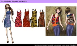 DESENHO DE MODA - TÉCNICAS 