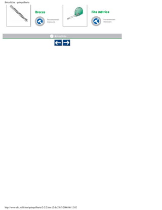 Bricoficha : quinquilharia

http://www.aki.pt/fiches/quinquilharia/2-2/2.htm (2 de 2)8/3/2006 06:12:02

 