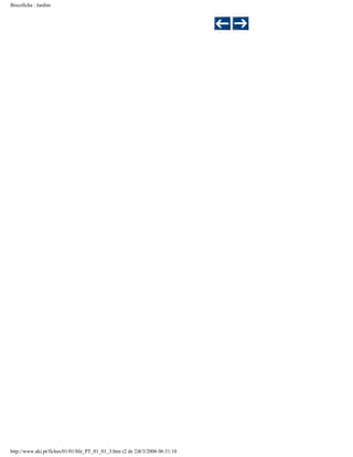 Bricoficha : Jardim

http://www.aki.pt/fiches/01/01/bfe_PT_01_01_3.htm (2 de 2)8/3/2006 06:31:10

 