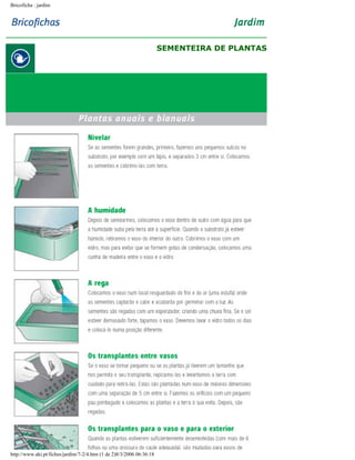 Bricoficha : jardim

SEMENTEIRA DE PLANTAS

http://www.aki.pt/fiches/jardim/7-2/4.htm (1 de 2)8/3/2006 06:36:18

 