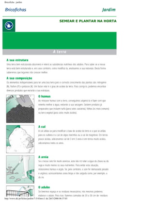 Bricoficha : jardim

SEMEAR E PLANTAR NA HORTA

http://www.aki.pt/fiches/jardim/7-3/4.htm (1 de 2)8/3/2006 06:37:03

 