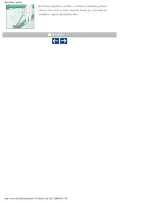 Bricoficha : jardim

http://www.aki.pt/fiches/jardim/7-3/5.htm (2 de 2)8/3/2006 06:37:08

 