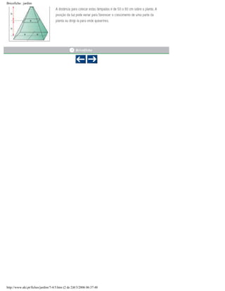 Bricoficha : jardim

http://www.aki.pt/fiches/jardim/7-4/3.htm (2 de 2)8/3/2006 06:37:48

 