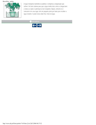 Bricoficha : jardim

http://www.aki.pt/fiches/jardim/7-4/4.htm (2 de 2)8/3/2006 06:37:52

 