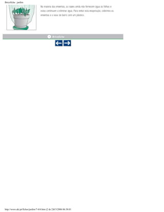 Bricoficha : jardim

http://www.aki.pt/fiches/jardim/7-4/6.htm (2 de 2)8/3/2006 06:38:01

 