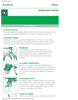Bricoficha : jardim

CUIDAR DAS PLANTAS

http://www.aki.pt/fiches/jardim/7-4/7.htm (1 de 2)8/3/2006 06:38:05

 