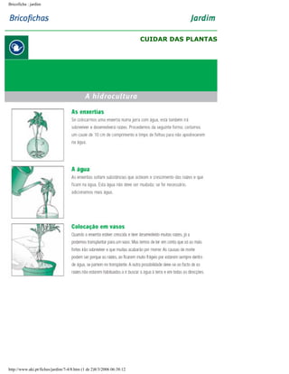 Bricoficha : jardim

CUIDAR DAS PLANTAS

http://www.aki.pt/fiches/jardim/7-4/8.htm (1 de 2)8/3/2006 06:38:12

 