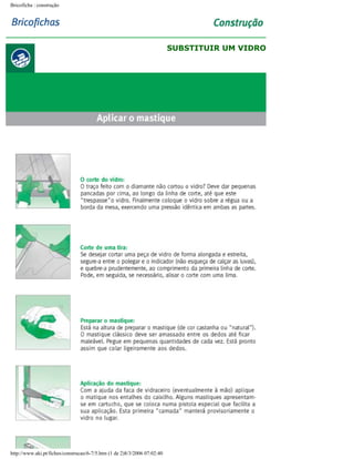 Bricoficha : construção

SUBSTITUIR UM VIDRO

http://www.aki.pt/fiches/construcao/6-7/5.htm (1 de 2)8/3/2006 07:02:40

 